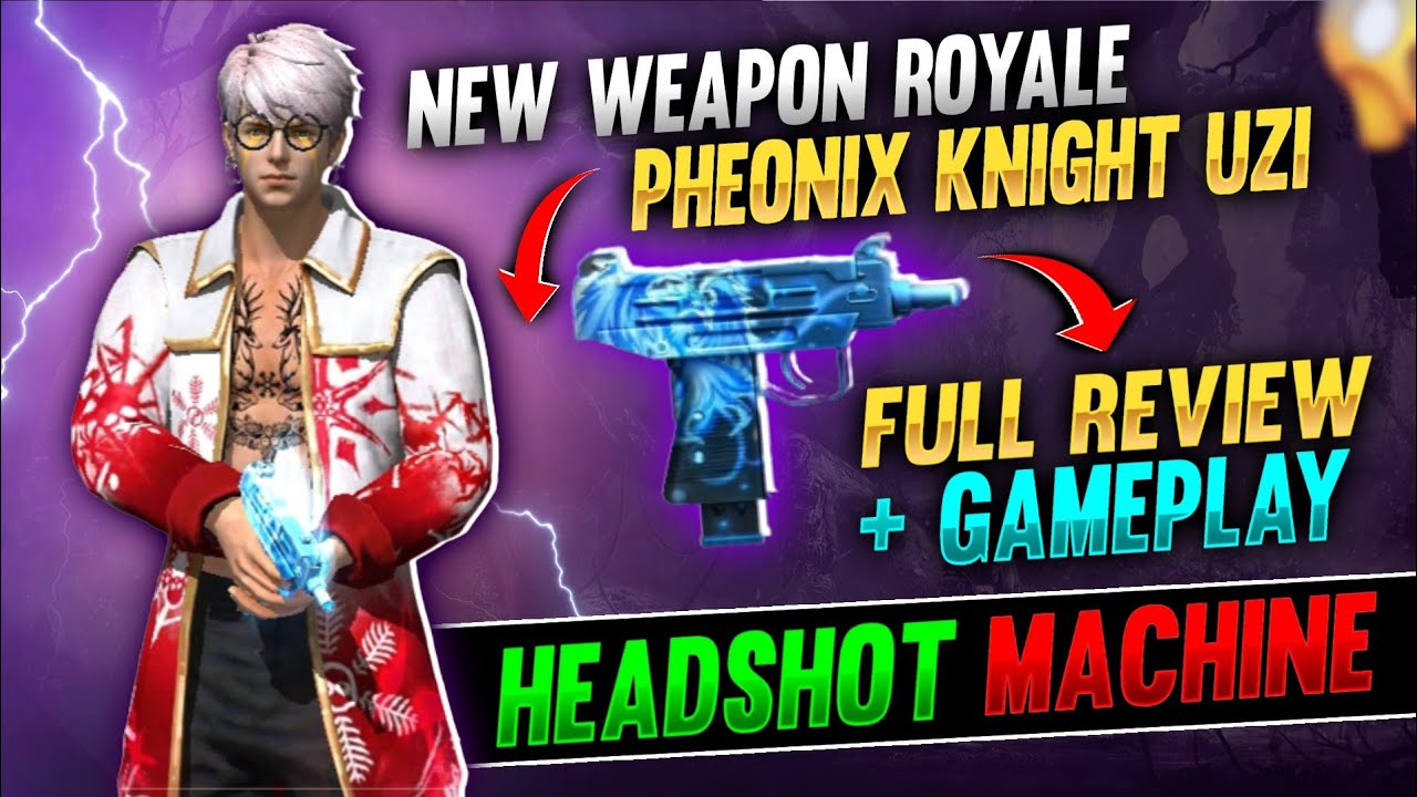 NEW WEAPON ROYALE PHEONIX KNIGHT UZI FULL REVIEW + GAMEPLAY🔥|| FREE FIRE NEW WEAPON ROYALE REVIEW !!