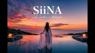 SiiNA, Cem Seckin - Blessed 