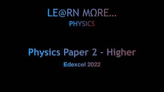 2022 Edexcel Physics Paper 2 Higher 2022 Edexcel Physics Paper 2 Higher
