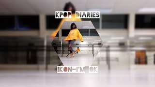 Kpop Diaries 1- Ikon Dance Cover Ｉｍｐｒｏｖｉｓａｔｉｏｎ Chu Child Improvi.