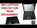 DELL LATITUDE 5290 2 IN 1 SCREEN REPLACEMENT AND UPGRADE SSD M.2 