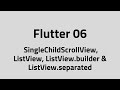 Flutter #06 – Scroll SingleChildScrollView, ListView, ListView.builder & ListView.separated