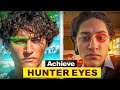 How To Actually Get Hunter Eyes Full Guide 