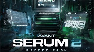 CWP Avant Samples, Serum 2 Presets Bank