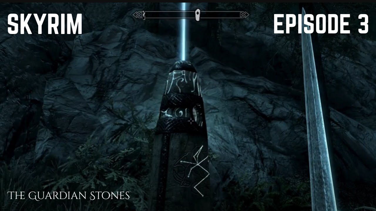 SKYRIM Gameplay | Episode 3 - The Guardian Stones
