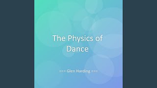 The Physics of Dance