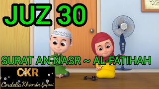 MUROTTAL ANAK JUZ 30 SURAT AN-NASR ~ AL-FATIHAH | ANIMASI NUSA DAN RARA