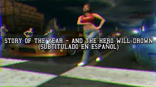 Story Of The Year - And The Hero Will Drown | Letra en español [Need For Speed Underground]