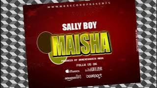 Sally Boy:Maisha,Official Audio# 0710744451