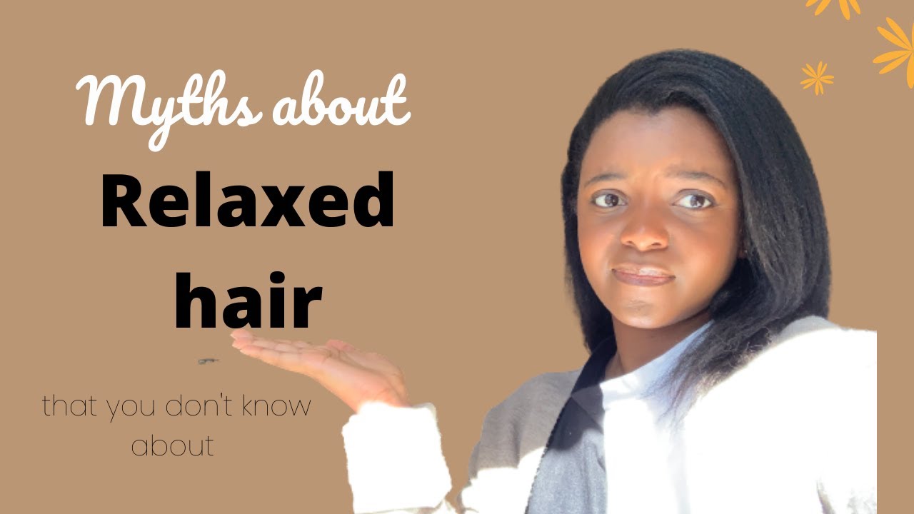 Myths about relaxed hair