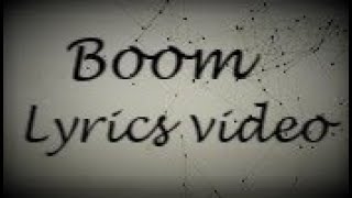 Boom - X Ambassador (lyrics video)