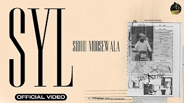 SYL (Official Video) SIDHU MOOSE WALA