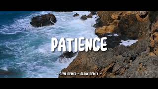 TAKE THAT - PATIENCE - Gevi Remix ( Slow Remix )