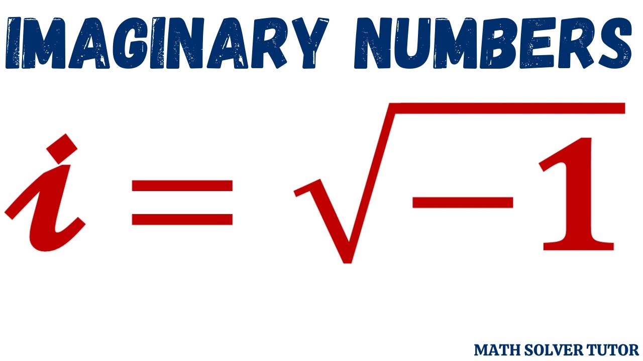 imaginary-numbers-introduction-youtube
