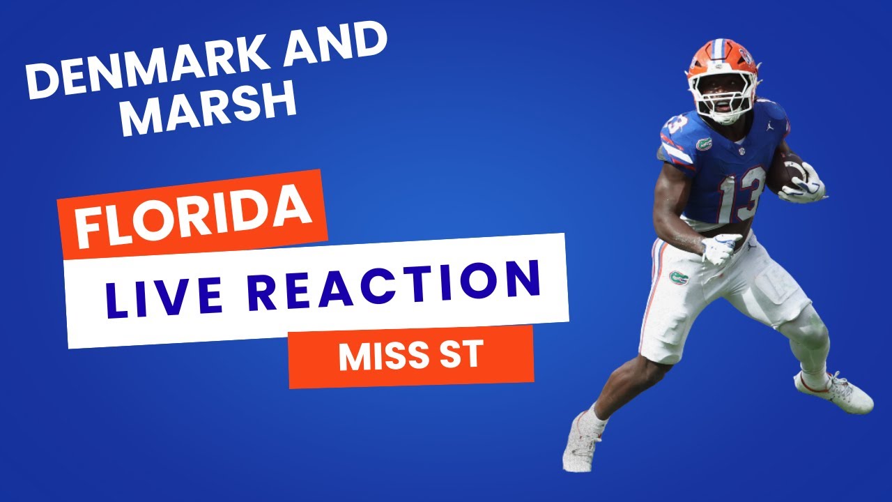 Florida Gators - Mississippi State Live Reaction | Denmark & Marsh 10-18-25