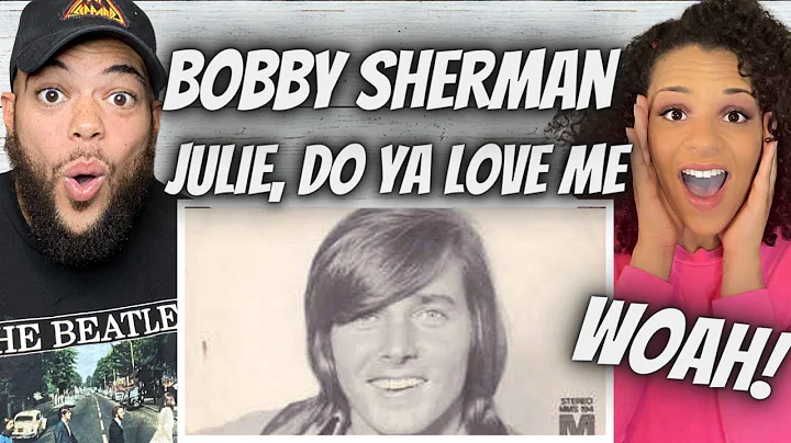 FIRST TIME HEARING Bobby Sherman  - Julie, Do Ya Love Me REACTION