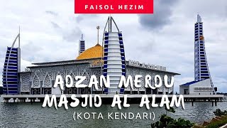 Adzan Merdu di Masjid Al Alam (Kota Kendari)