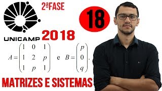UNICAMP 2018 | Question 18 | Second Phase Mathematics | Matrices and Systems