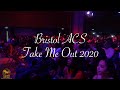 Bristol ACS Take Me Out 2020