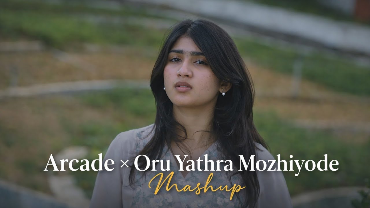 Arcade × Oru Yatra Mozhiyode | Emotional Malayalam Mashup | Cinematic Visual