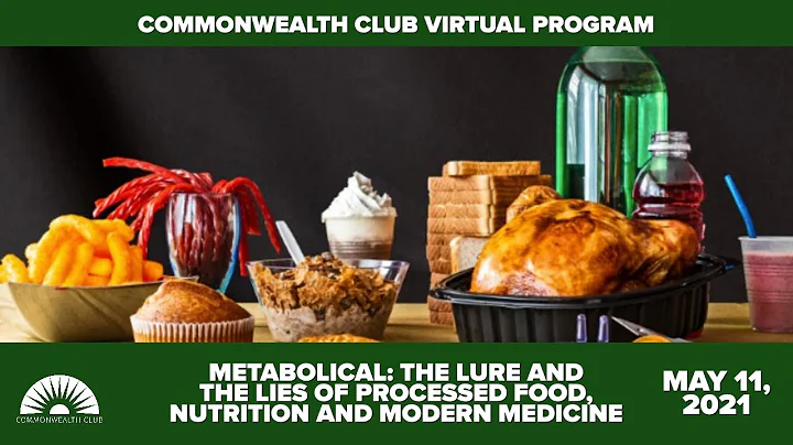 Metabolical: The Lure and the Lies of Processed Fo...