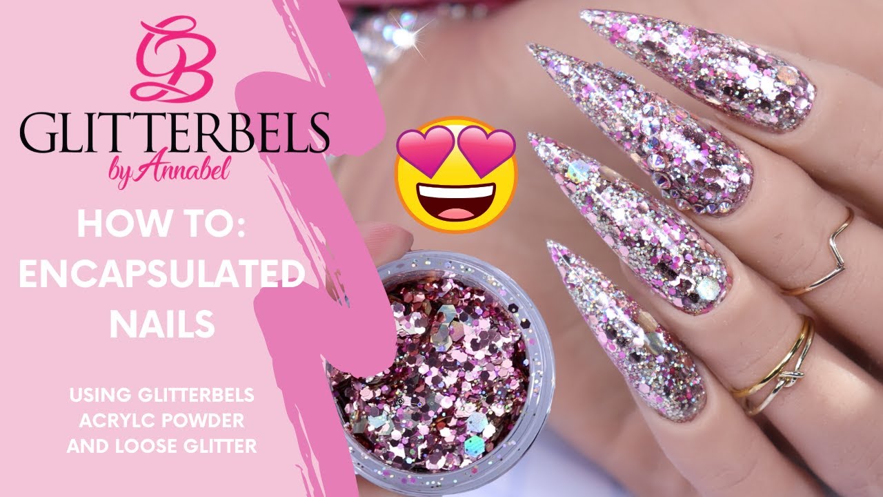 HOW TO: Encapsulate Glitter (for Beginners) using GLITTERBELS Loose Glitter  with SARAHSNAILSECRETS 