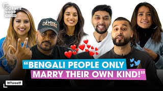 'Bengali Ppl Only Marry Their Own Kind' | WTweetF