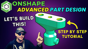 Onshape Step-By-Step Tutorial / Best Practices Training - Advanced Part Design