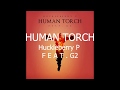 Lyrics Human Torch Huckleberry P Feat G2 가사첨부 mp3