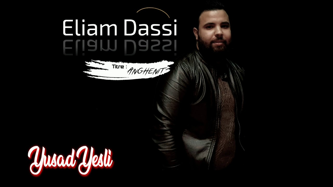 Eliam Dassi - Yusad Yesli [Audio Officiel]