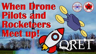 When Drone Pilots Meet Rocketeers!!  The Queens Rocket Engineering Team (QRET)