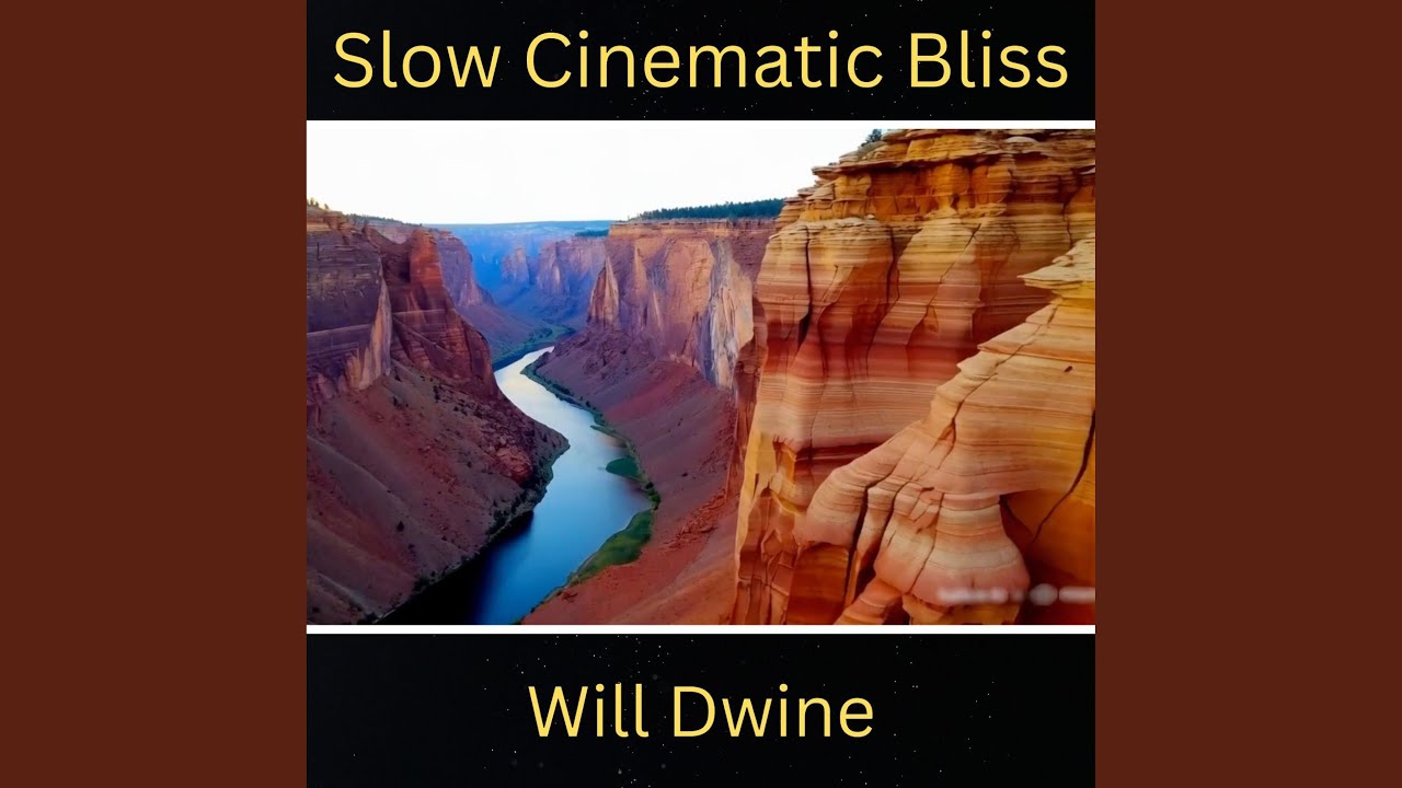 Slow Cinematic Bliss