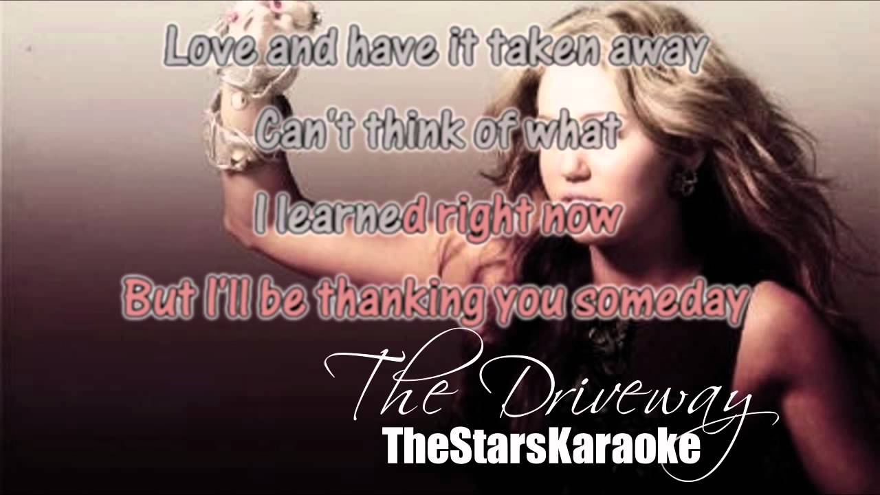 THE DRIVEWAY (Karaoke/Instrumental) - Miley Cyrus