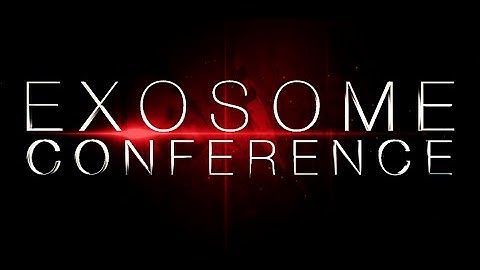 Exosome Conference – Exclusive Videos with Key Opinion Leaders