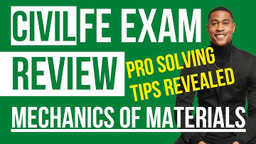 Civil FE Exam Review - Easily Solve Stress & Strain Practice Problems for Mechanics of Materials
