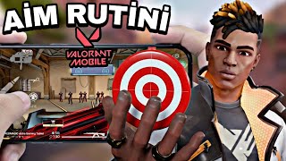 HERKESİN ARADIĞI O GİZLİ AİM RUTİNİ! (Valorant Mobil Aim Rehberi🤩)