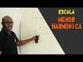 Escala Menor Harmônica - Como ela surge e suas características