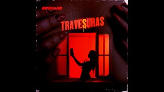 Download Lagu Robi Guid - Travesuras(Video Oficial) MP3 Download Lagu Robi Guid - Travesuras(Video Oficial) MP3