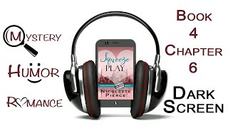 Squeeze Play - Chapter 6 - Romantic Mystery Audiobook by Nicolette Pierce