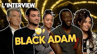 L'INTERVIEW - L'équipe de BLACK ADAM (Pierce Brosnan, Aldis Hodge, Sarah Shahi...)
