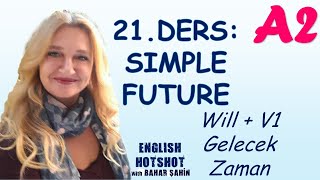 Sifirdan İngi̇li̇zce 21. Ders - Simple Future Will- Gelecek Zaman