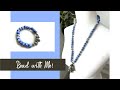 Blue Necklace and Bracelet Jewelry Tutorial! 💙💙💙