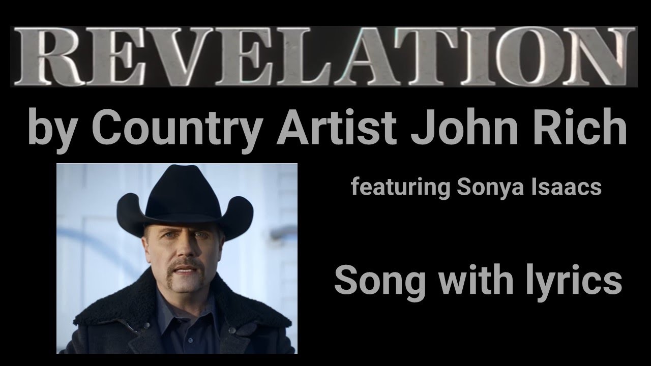 "Revelation" Song with Lyrics - by Country Artist John Rich - YouTube