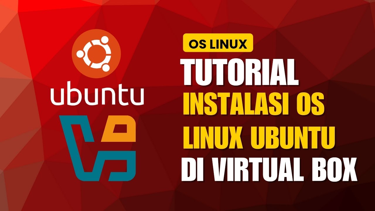 TUTORIAL INSTALASI OS LINUX UBUNTU DI VIRTUALBOX - YouTube