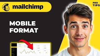 How to format emails for mobile in Mailchimp (Easiest Way) (2026 Guide)