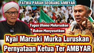 Kyai Marzuki Luruskan Pernyataan Ketua Ambyar || Sekelas Rais Ko Koyo Ngene #arnyusmedia 