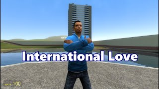 International Love In Gmod