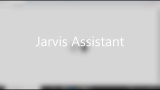 Jarvis Assistant