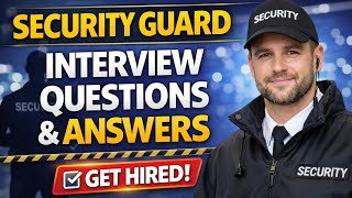 Top 15 Security Guard Interview Questions and Answers (Pass Your Interview)