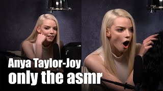 Anya Taylor-Joy ASMR (no laughing)